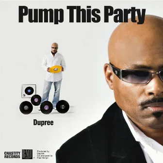 Pump This Party by Dupree