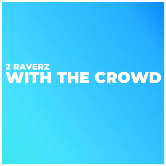 With The Crowd - Deamon Remix Edit