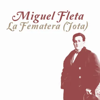 La Fematera (Jota) by Miguel Fleta