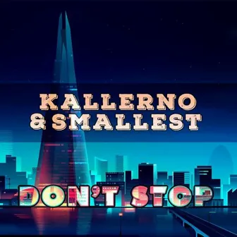 Don't Stop by Kallerno