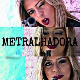 Metralhadora by Mc Bella