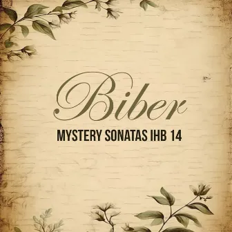 Biber: Mystery Sonatas by Alice Piérot