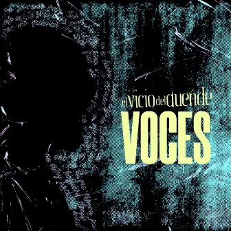 Voces by El Vicio Del Duende