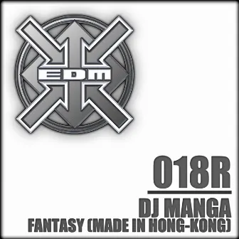 Fantasy (Made in Hong-Kong) [Remixes] by DJ Manga