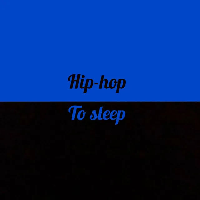 Hip-Hop to Sleep