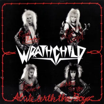 Alrite With The Boyz by Wrathchild