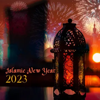 Islamic New Year 2023 - Traditional Jazz To Pray (Sacred Ambient Music) by Holy Global Celebrations