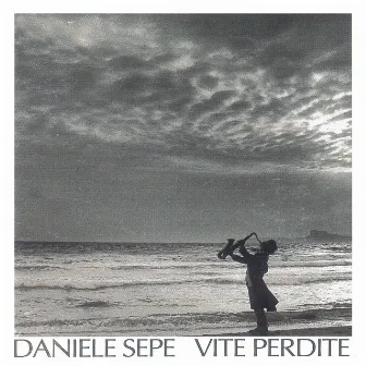 Vite perdite by Daniele Sepe