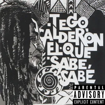 El Que Sabe, Sabe by Tego Calderón