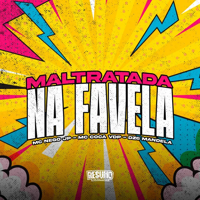 Maltratada na Favela