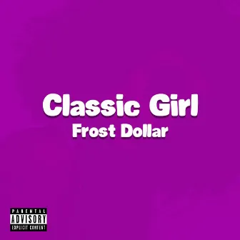 Classic Girl by Frost Dollar