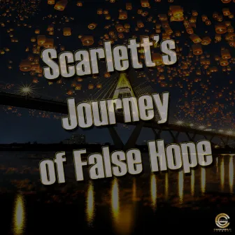 Scarlett's Journey of False Hope by Rob Mass