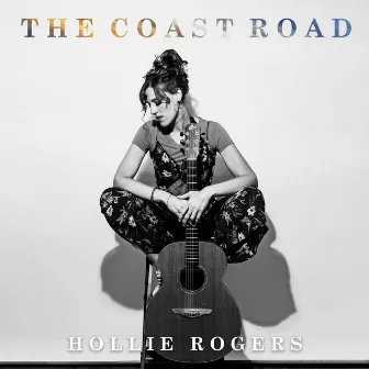 The Coast Road by Hollie Rogers