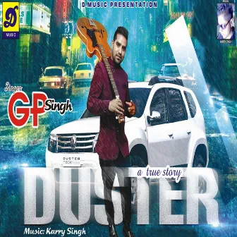 A True Story Duster by GP Singh