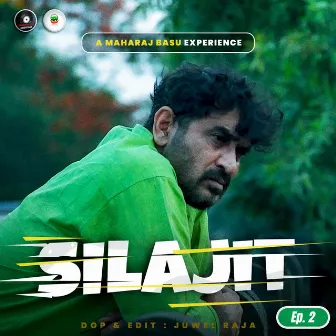 Silajit Inspired By?|Ep2|Silajit - A Maharaj Basu Experience by Silajit