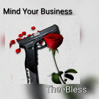 Mind Your Business by 