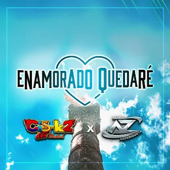 Enamorado Quedaré by Cis-k2 Musical