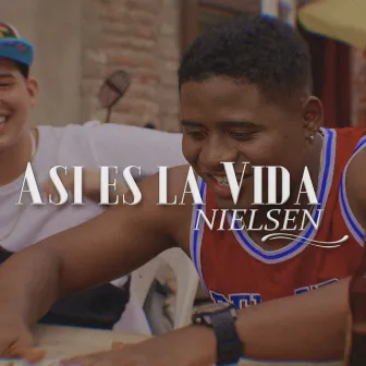 ASI ES LA VIDA by Nielsen Reina