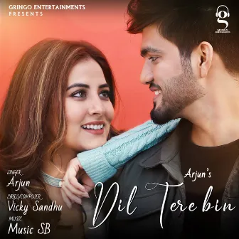 Dil Tere Bin by Arjun Joul