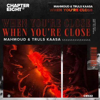 When You're Close by Mahmoud