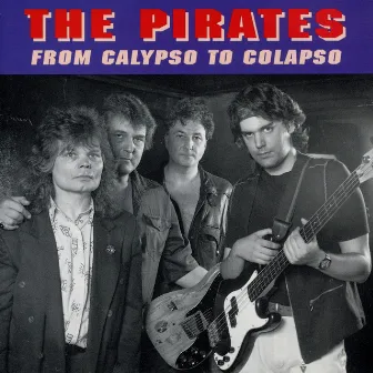 From Calypso To Colapso by The Pirates