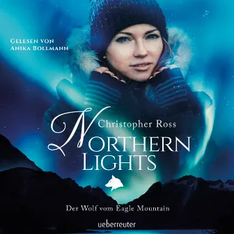 Northern Lights (Der Wolf vom Eagle Mountain) by Northern Lights