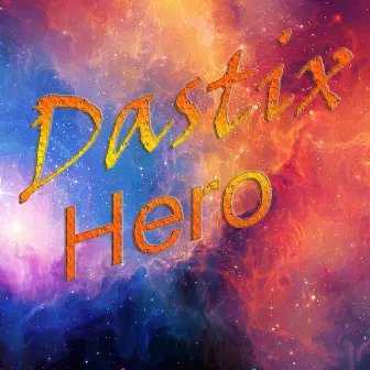 Hero by Dastix