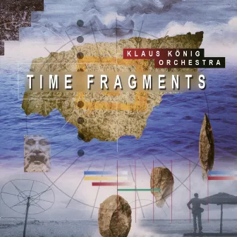 Time Fragments by Klaus König Orchestra