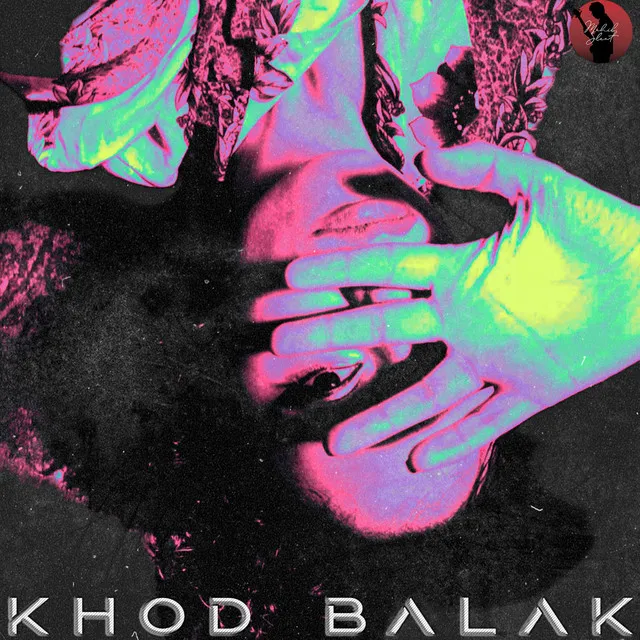 Khod Balak (feat. Mahib Sleat)