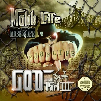 Mobb Life Double LP by God Part III