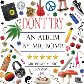 Don't Try by Mr. Bomb