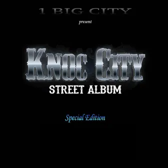 Street Album by Knoc City