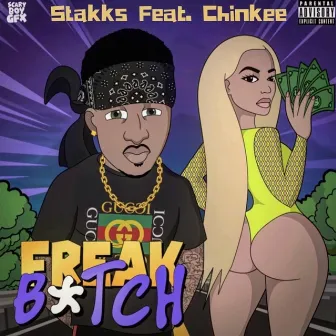 Freak Bitch by Stakks