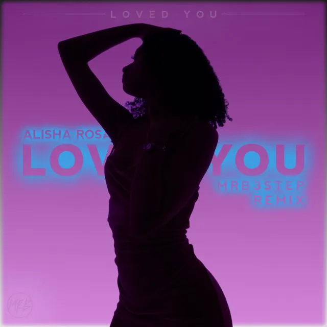 Loved You - Mrb Remix Radio Edit