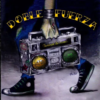 Clásicos de Barrio by Doble Fuerza