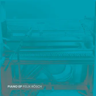 Piano by Felix Rösch