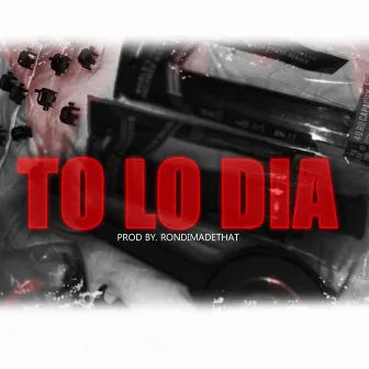 TO LO DIA by RONDI