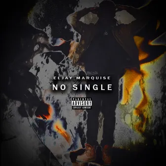 No Single by Eljay Marquise