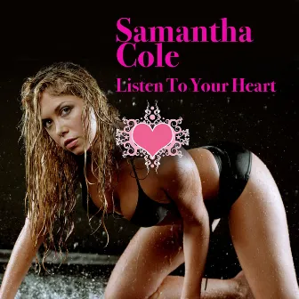 Listen To Your Heart by Samantha Cole