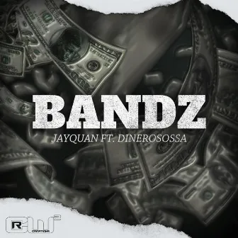 Bandz by Jayquan