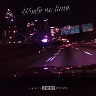 Waste no Time by NolabelKris