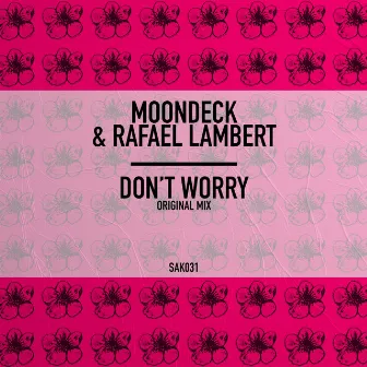 Don't Worry by MoonDeck