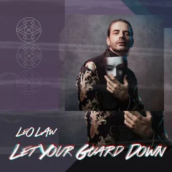 Let Your Guard Down by Leo Law