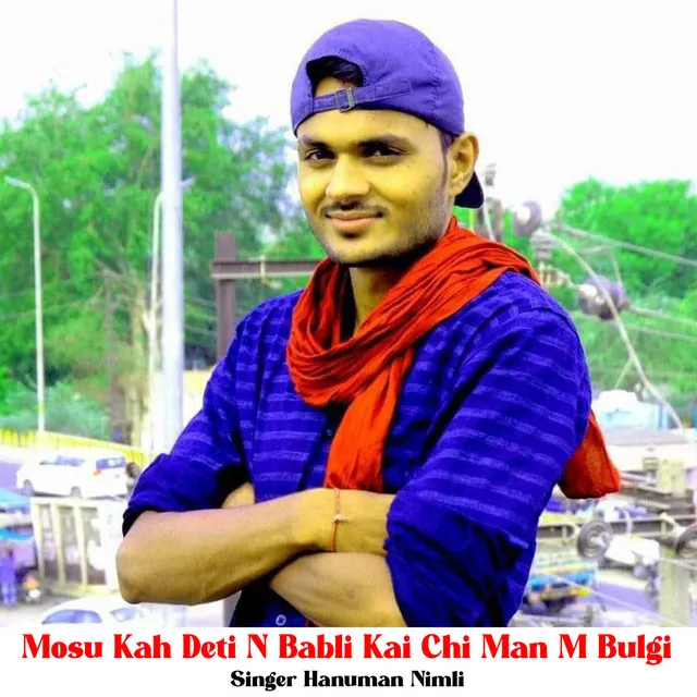 Mosu Kah Deti N Babli Kai Chi Man M Bulgi