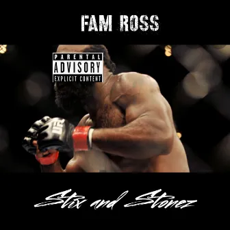 Stix and Stones by Fam Ross