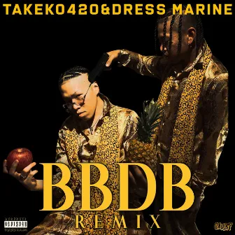 BBDB (Remix) by Dress Marine