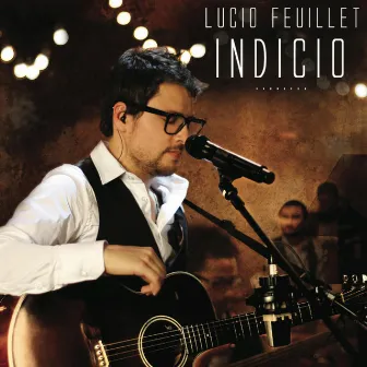 Indicio by Lucio Feuillet