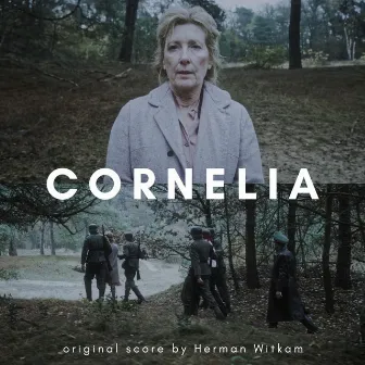 Cornelia (Original Motion Picture Score) by Herman Witkam