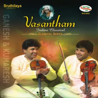 Vasantham - Violin by Kumaresh