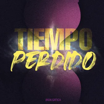 Tiempo Perdido by Jhon Gatica